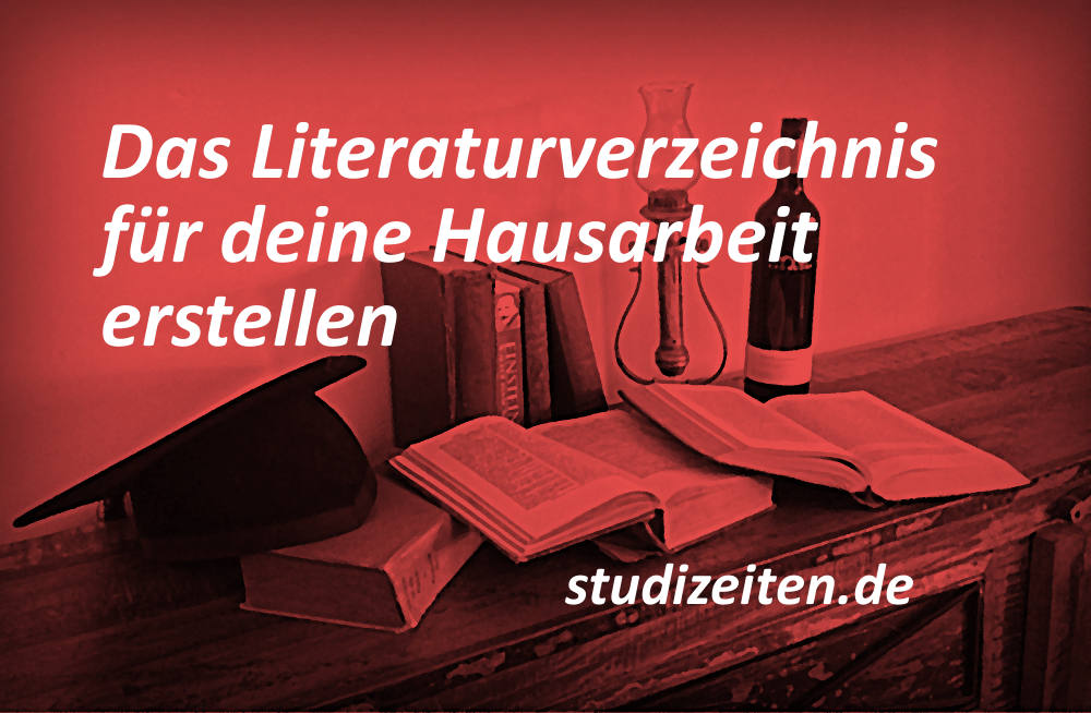 Literaturverzeichnis Hausarbeit erstellen