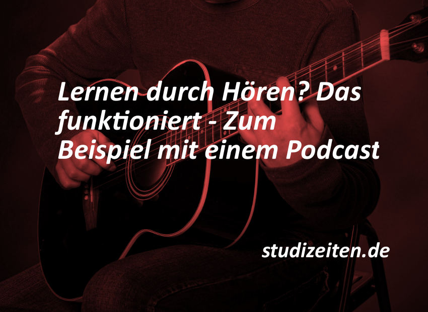 Lernen durch Hören, zum Beispiel mit einem Podcast