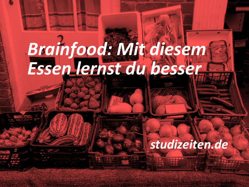 Schneller und einfacher lernen mit Brainfood