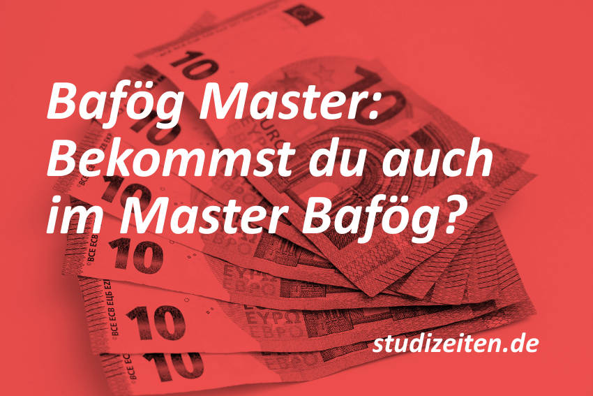 Alles was du zum Master Bafög wissen musst