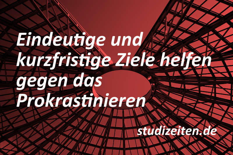 Kurzfristige Ziele lassen sich nicht aufschieben