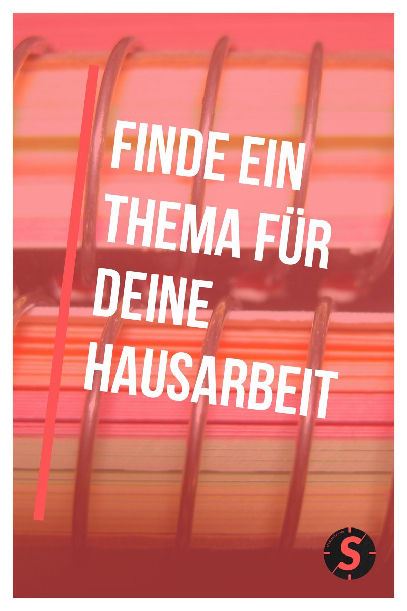 Finde ein Thema für deine Hausarbeit